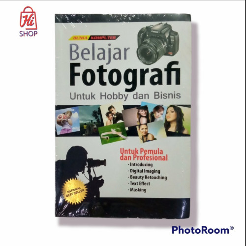 Buku Belajar Fotografi Untuk Hobby Dan Bisnis Buku Belajar Fotografi Untuk Hobby Dan Bisnis